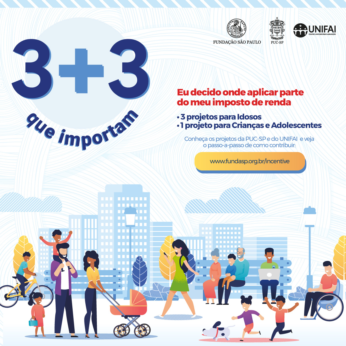 Nome da campanha "3+3 que importam" e ilustrações com pessoas em um parque